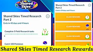 Shared Skies Timed Research Part 2 Rewards in Pokemon Go  Season Timed Research  Pokemon Go Event [upl. by Tiffie]