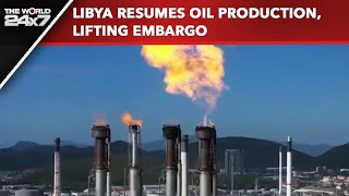 Libya Resumes Oil Production Lifting Embargo [upl. by Ahgiela876]