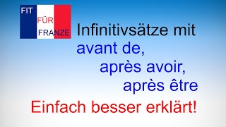 Infinitivsätze mit avant de après avoir après être  einfach besser erklärt  französischlernen [upl. by Nylhsoj]