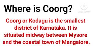 Where is Coorg  Coorg  Glimpses of India  Class 10 English [upl. by Lebasiram987]