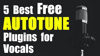 Best Free Autotune Plugins for Vocals [upl. by Irpac]