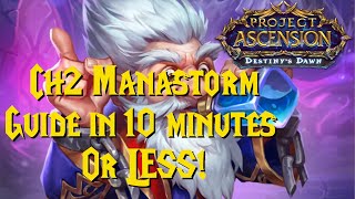 Chapter 2 Manastorm in Less than 10 Minutes  Ascension WoW [upl. by Arriat319]