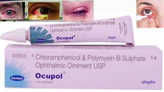 Ocupol Eye Ointment Chloramphenicol amp PolymyxinB Sulphate Ophthalmic Ointment USP [upl. by Ulises]