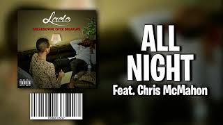 Laelo  All Night featuring Chris McMahon [upl. by Jarib]