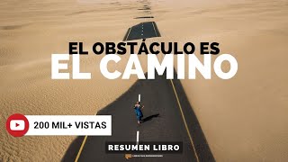 El Obstáculo es el Camino  Un Resumen de Libros para Emprendedores Podcast [upl. by Oinolopa]