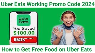 How to Get a Working Uber Eats Promo Code for 100 of Free Food  Uber Eats Coupon Codes 2024 [upl. by Iveksarap219]