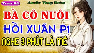 Truyện Ngắn Đời Thực Cực HayBÀ CÔ NUÔI HỒI XUÂN P1 trending youtubeshorts travelAUDIO Vụng Trộm [upl. by Osswald]