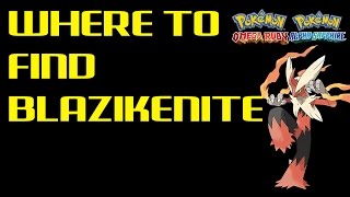 Where To Find Blazikenite If Torchic was not your starter  Pokemon Omega RubyAlpha Sapphire [upl. by Snave909]