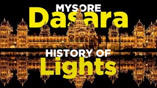 Mysore Dasara with History of Lights [upl. by Alliw]