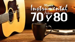 Musica Instrumental De Los Años 70 y 80  Instrumentales Del Recuerdo Lo Mejor [upl. by Orestes332]