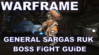 Warframe Tethys GENERAL SARGAS RUK Assassination Solo Boss Fight Guide September 2022 [upl. by Eislrahc183]