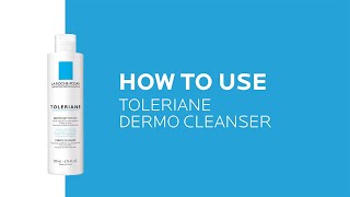 How to use Toleriane Dermo Cleanser  La RochePosay NEW [upl. by Rosana]