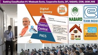 Banking Classification 4 Wholesale Bank WLTF Cooperatives DCCB PACS NABARD SIDBIEXIMNHB [upl. by Anilyx206]