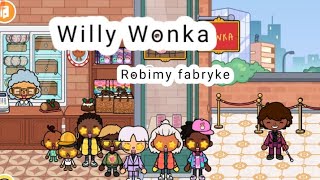 Fabryka czekoladyWilly WonkađźŤ«đźŤ©đźŤŞ [upl. by Esemaj722]