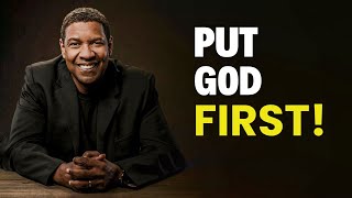 PUT GOD FIRST  DENZEL WASHINGTON Best motivational speech [upl. by Esereht]