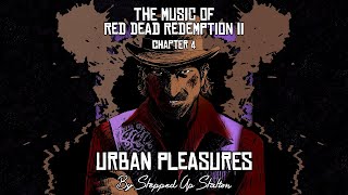 RDR2 Soundtrack Mission 54 Part 2 Urban Pleasures [upl. by Minabe828]