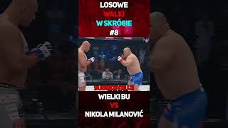 Wielki Bu VS Nikola Milanović  W Skrócie shorts wielkibu milanović famemma walka [upl. by Oderfliw306]