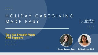 Holiday Caregiving Made Easy [upl. by Nniroc792]