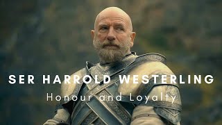 Ser Harrold Westerling  Honour and Loyalty [upl. by Ferdy8]