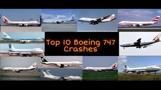 Top 10 boeing 747 crashes [upl. by Guild438]