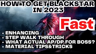 BDO How To get Blackstar in 2023 Questlineamp Enhancingamp Tipsamp Tricks [upl. by Ecidnarb]