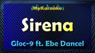 SIRENA  Karaoke version in the style of GLOC9 ft EBE DANCEL [upl. by Hugh647]