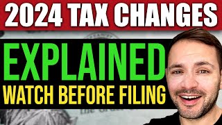 New Tax Laws in 2024 Explained WATCH BEFORE FILING [upl. by Rolyat854]