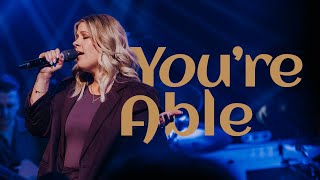 Youre Able Feat Jess Steer Official Live Video  Citipointe Worship [upl. by Southworth]