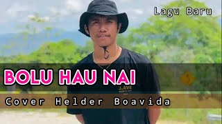 Bolu Hau Nai  Nany Reis   Helder  Cover  Lagu Timor Leste Terbaru 🇹🇱 [upl. by Vergne]