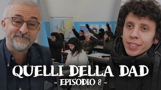 QUELLI DELLA DAD EPISODIO 8 [upl. by Enrobyalc]