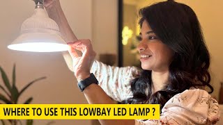 Lighting in Interior Design  Low Bay Led Light  Why to Use amp Where to Buy [upl. by Aan949]