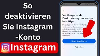 So deaktivieren Sie das Instagram Konto vorübergehend 2024 nach dem letzten Update [upl. by Koblas]