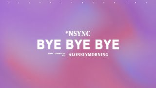 NSYNC  Bye Bye Bye Lyrics [upl. by Flatto]