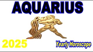 Aquarius Yearly Horoscope 2025 [upl. by Alyag]