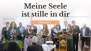 Meine Seele ist stille in dir  Chorlied  Konferenz 2024 [upl. by Enomis543]