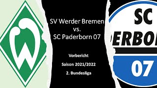 SV Werder Bremen vs SC Paderborn 07  Vorbericht zum 3 Spieltag der Saison 20212022 [upl. by Eillek]