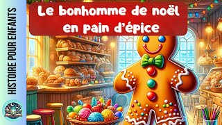 Histoire audio pour enfants  Le bonhomme de noël en pain dépice [upl. by Casavant]