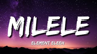 Element Eleéeh  MILELE Lyrics [upl. by Ttelrahc463]