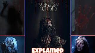 Exorcism Of God 2021  Movie Explained In Hindi Summarized In हिंदी [upl. by Cirtemed591]