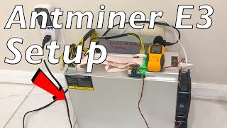 Antminer E3 Setup Tutorial amp Review For Bitmain ASIC Ethereum Mining Setup [upl. by Refinney46]