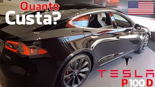 Tesla Modelo S P100D  Quanto Custa nos EUA [upl. by Yelyak385]