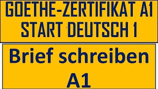 Goethe Zertifikat A1  Start Deutsch 1  Brief schreiben A1 A1goethe letterA1 briefschreiben [upl. by Tur]