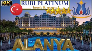 4K ALANYA RUBI PLATINUM SPA RESORT SUITES 2024 HOTEL GOOD BEACH RESORT ANTALYA TURKEY [upl. by Nnazus]