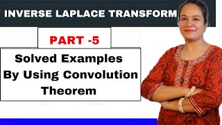 Inverse Laplace Transform  Convolution Theorem  Solved Examples of Convolution Theorem [upl. by Lebasile]