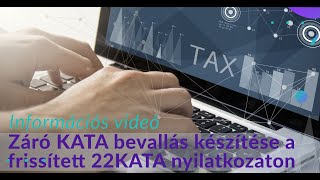 Záró KATA bevallás készítése a frissített 22KATA nyilatkozaton  MKVKOK INFORMÁCIÓS VIDEÓ [upl. by Sternlight]