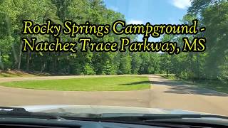 FREE CAMPING  NATCHEZ TRACE PARKWAY ROCKY SPRINGS CAMPGROUND amp OLD TOWN [upl. by Shargel746]