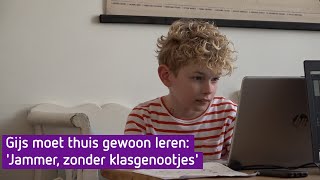 Gijs moet thuis gewoon leren Jammer zonder klasgenootjes [upl. by Broek275]