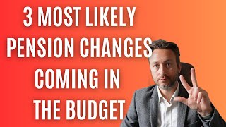 The 3 Most Likely Pension Changes Coming In The Upcoming Budget [upl. by Affrica933]