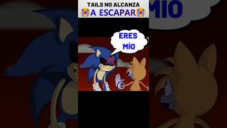 😭TAILS NO LOGRA ESCAPAR [upl. by Ledif913]