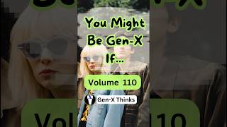 You Might Be GenX If 110 genex genxpodcast funny podcast genx latchkey generationx [upl. by Leirum]